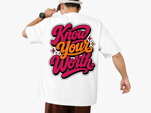 Know Your Worth Typography T-Shirt Graphics and T-Shirt Designs